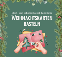 Weihnachtskarten Flyer © Stadt- und Schulbibliothek Landsberg